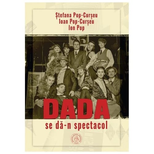 Dada se dă-n spectacol