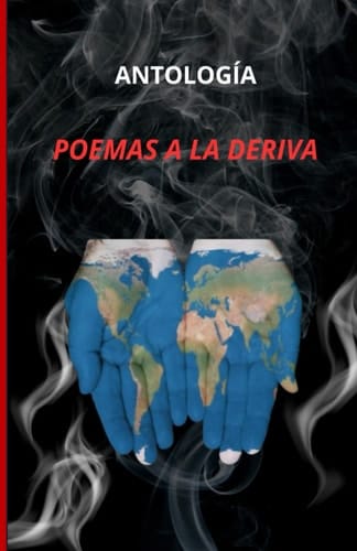 POEMAS A LA DERIVA (Spanish Edition)