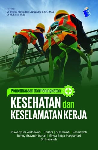 Pemeliharaan dan Peningkatan Kesehatan dan Keselamatan Kerja
