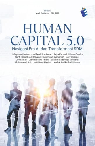 Human Capital 5.0: Navigasi Era AI dan Transformasi SDM