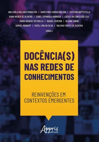 Docência(s) nas Redes de Conhecimentos: Reinvenções em Contextos Emergentes