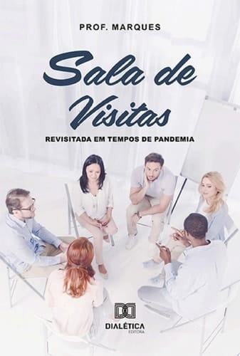Sala de Visitas (revisitada em tempos de pandemia)