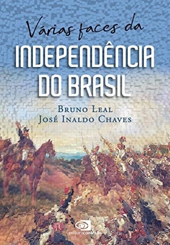 Várias faces da independência do Brasil
