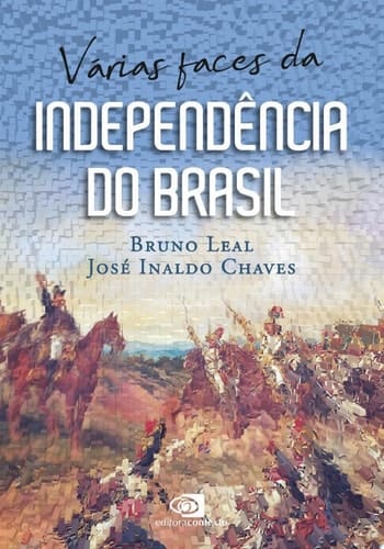 Várias faces da Independência do Brasil