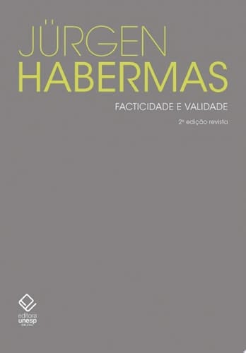 Facticidade e validade contribuições para uma teoria discursiva do direito e da democracia