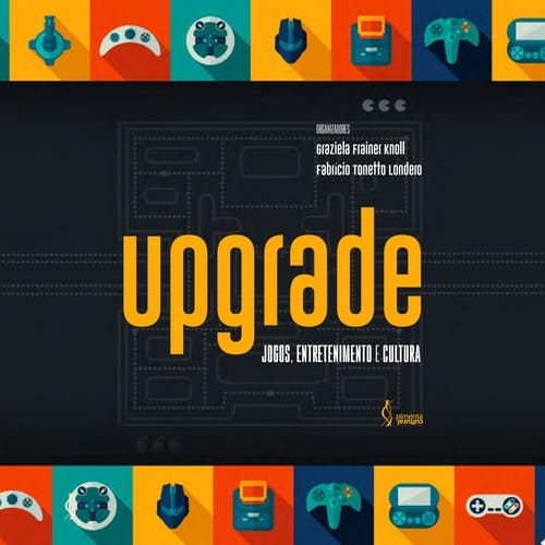 Upgrade jogos, entretenimento e cultura.