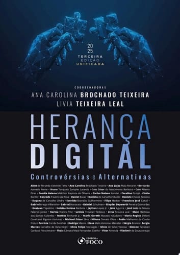 Herança Digital: Controvérsias e Alternativas - 3a Ed - 2025