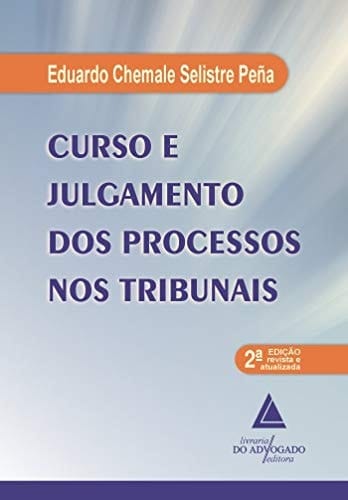 Curso e julgamento dos processos nos tribunais