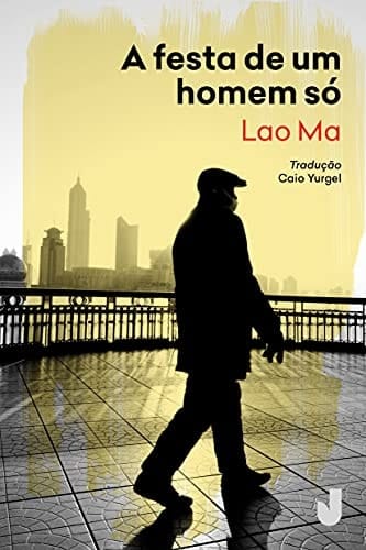 A FESTA DE UM HOMEM SÓ