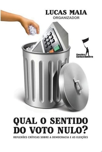 Qual o Sentido do Voto Nulo? Reflexões Críticas sobre a Democracia e as Eleições