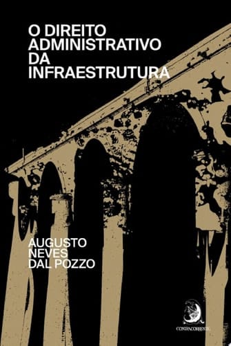 O direito administrativo da infraestrutura
