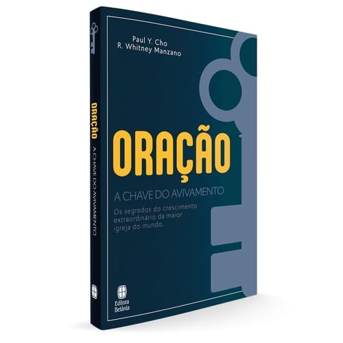oraco a chave do avivamento paul yonggi cho Ed. 2022