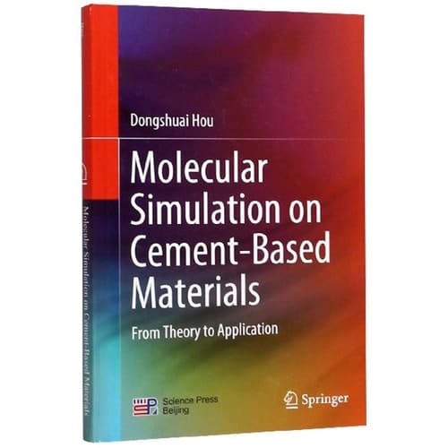 Molecular Simulation on Cement-based Materials - From Theory to Application