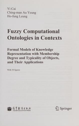 Fuzzy Computational Ontologies in Contexts Formal Models of Knowledge Representation with Membership Degree and Typicality of Objects, and Their Applications