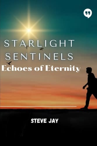 Starlight Sentinels Echoes of Eternity