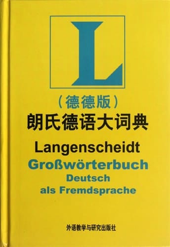 Lang shi De yu da ci dian Langenscheidt, Großwörterbuch : Deutsch als Fremdsprache