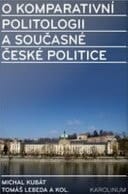 O komparativní politologii a současné české politice