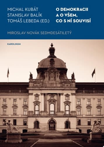 O demokracii a o všem, co s ní souvisí Miroslav Novák sedmdesátiletý