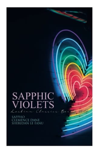 Sapphic Violets: Lesbian Classics Boxed Set Sappho, Regiment of Women, Mrs. Dalloway and Carmilla