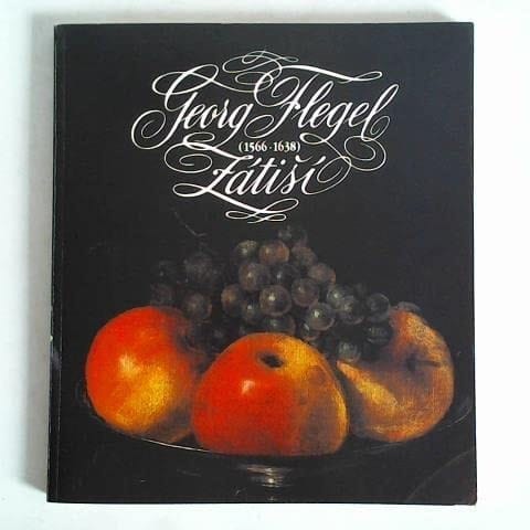 Georg Flegel (1566-1638) zátisi