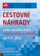 Cestovní náhrady podle zákoníku práce s komentářem a příklady od 1.1. 2012