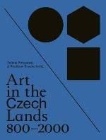 Art in the Czech Lands 800-2000