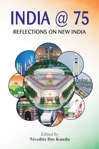 India @ 75 Reflections on New India