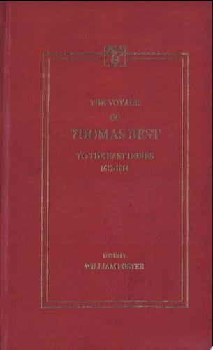 The Voyage of Thomas Best to the East Indies, 1612-1614