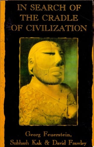 In Search of the Cradle of Civilization New Light on Ancient India