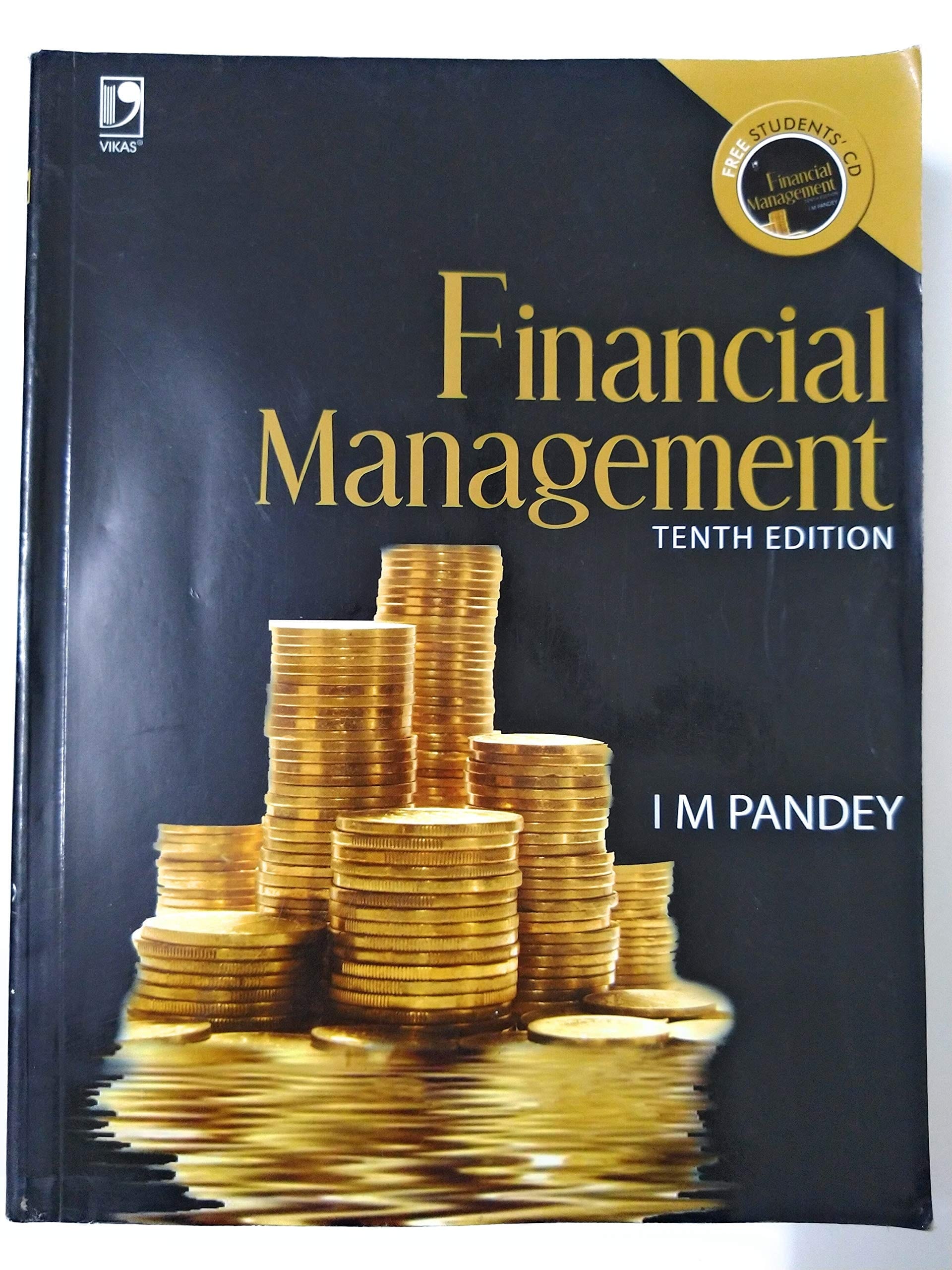 Financial Management - 10Th Edition [Paperback] [Jan 01, 2010] I.M. Pandey