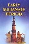 Early Sultanate Period