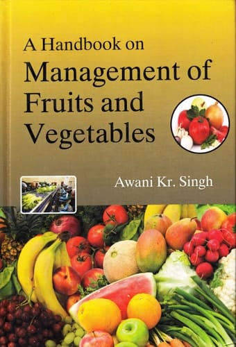 A Handbook on Management of Fruits and Vegetables