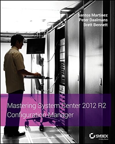 Mastering System Center 2012 R2 Configuration Manager (SYBEX)
