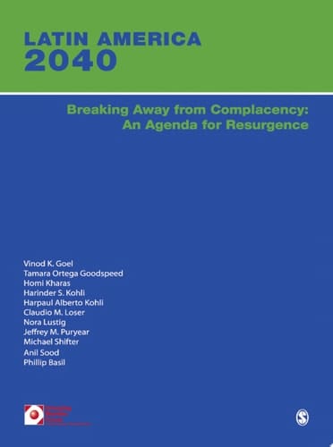 Latin America 2040 Breaking Away from Complacency: An Agenda for Resurgence