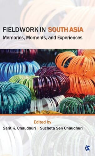 Fieldwork in South Asia Memories, Moments, and Experiences