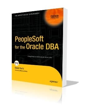 PeopleSoft for the Oracle DBA: 2nd Edition