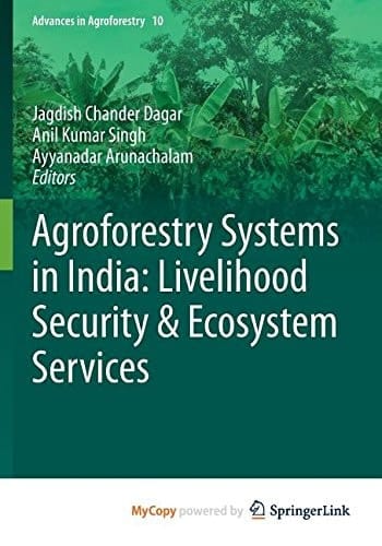 Agroforestry Systems in India Livelihood Security and Ecosystem Services