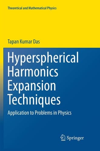 Hyperspherical Harmonics Expansion Techniques Application to Problems in Physics