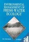 Environmental Management of Fresh Water Ecology