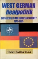West German Realpolitik Unification, EU and European Security, 1949-1995