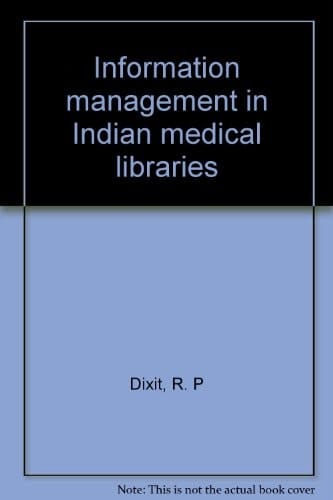 Information Management in Indian Medical Libraries