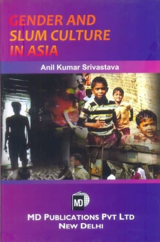 Gender and Slum Culture in Asia