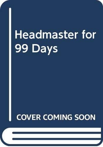 Headmaster for 99 Days