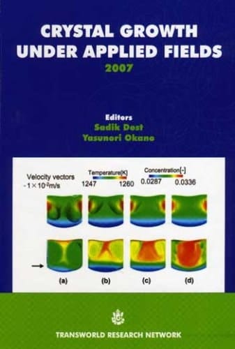 Crystal Growth Under Applied Fields
