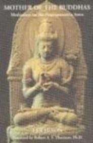 Mother of the Buddhas Meditation on the Prajnaparamita Sutra