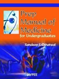 Prep Manual of Medicine for Undergraduates by Chhatwal