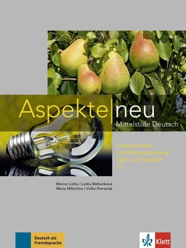 Aspekte Neu Mittelstufe Deutsch Intensivtrainer Mit Prufungstraining DSH und TestDaf C1