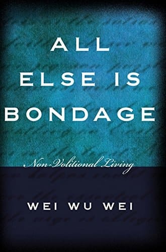 All Else is Bondage