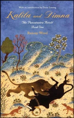 Kalila and Dimna - The Panchatantra Retold