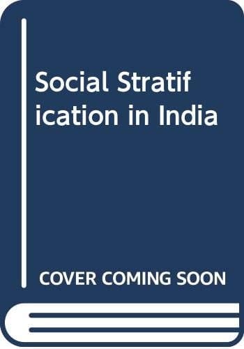Social Stratification in India
